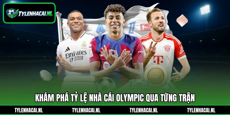 Khám phá tỷ lệ nhà cái Olympic qua từng trận Khám phá tỷ lệ nhà cái Olympic qua từng trận