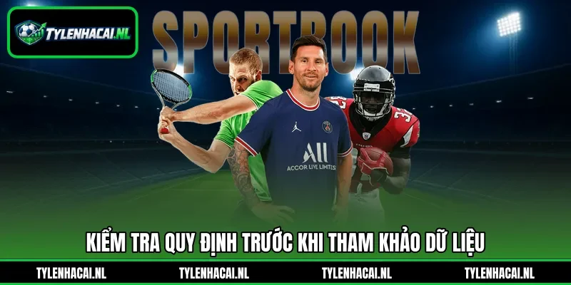 Kiểm tra quy định trước khi tham khảo dữ liệu